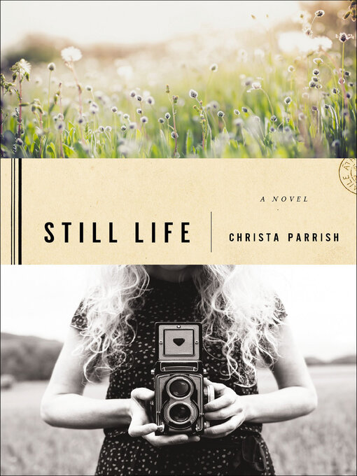 Title details for Still Life by Christa Parrish - Available